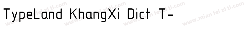 TypeLand KhangXi Dict T字体转换